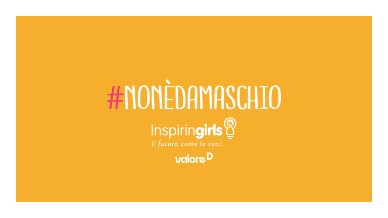 #Nonèdamaschio di Inspiring Girls